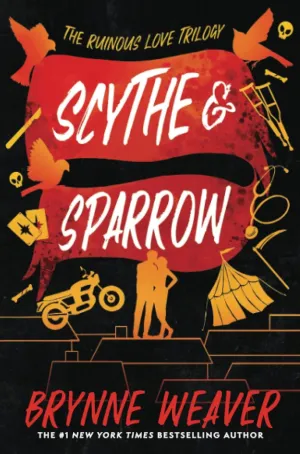 Scythe & Sparrow: The Ruinous Love Trilogy (The Ruinous Love Trilogy, 3) Paperback  February 11, 2025